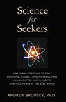 Science for Seekers - Andrew L Brodsky - 9798714816888