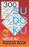 300 Sudoku Medium Puzzles Book Vol.5: Sudoku medium book, puzzles for adults 300 puzzles - Jeff Cherry - 9798714875489