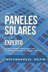 Instala Paneles Solares Como Experto: Diseña sistemas interconectados y sistemas aislados de manera efectiva - Alan Adrian Delfin Cota - 9798715571991