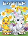 Easter Color By Number Coloring Book - Schmidt Marie Schmidt - 9798718323412