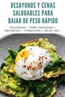 Desayunos Y Cenas Saludables Para Bajar de Peso Rapido - Reader Paul (PhD Department of Psychological Sciences Purdue University) Williams - 9798718524666