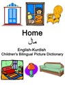 English-Kurdish Home / &#1605;&#1575;&#1717; Children's Bilingual Picture Dictionary - Richard Carlson - 9798719072463