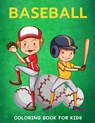 Baseball Coloring Book for Kids - Alisscia B - 9798719441566