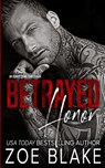 Betrayed Honor: A Dark Mafia Arranged Marriage Romance - Zoe Blake - 9798719548081