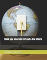 Thank you Amazon/ KDP and a few others - Goldnay Universe - 9798719738307