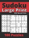 Sudoku Large Print With Tips and Tricks: One Puzzle Per Page -Medium to Hard Puzzles for Adults & Seniors for Gradually Improving Sudoku Skills (Puzzl - Sarah Elazz - 9798719961224