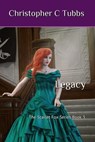 Legacy - Christopher C Tubbs - 9798719964676
