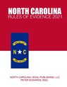 North Carolina Rules of Evidence 2021 - Peter Edwards LLC - 9798720680411