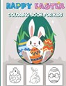 Happy Easter Coloring Book for Kids - BART,  John - 9798721479601