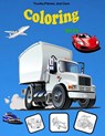 Trucks, Planes, and Cars Coloring book: Activity Book for Toddlers, Preschoolers, Boys, Girls & Kids Ages 2-4, 4-6, 6-8 - Amil Baold - 9798721989322