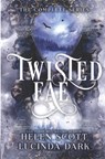 Twisted Fae - Helen Scott ; Lucinda Dark - 9798722119995