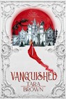 Vanquished - Tara Brown - 9798723028609