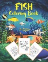 Fish Coloring Book - Dan Green - 9798723763012