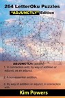 264 LetterOku Puzzles "ADJUNCTLY" Edition - POWERS,  Kim - 9798729017799