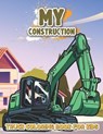 My Construction Truck Coloring Book for Kids - N BROWN,  Jonathan - 9798731754736