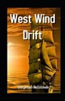 West Wind Drift Annotated - BARR MCCUTCHEON,  George - 9798735927150