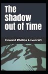 The Shadow out of Time Illustrated - LOVECRAFT,  Howard Phillips - 9798736220502