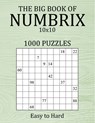 The Big Book of Numbrix 10x10 - 1000 Puzzles - Easy to Hard - Brainwhale - 9798736377589