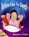 Before I Go to Sleep! - JONES,  Maurice I - 9798738303913