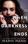 When Darkness Ends - Marni Mann - 9798738808074