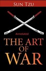 The Art of War Annotated - TZU,  Sun - 9798739090652