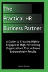 The Practical HR Business Partner - K A Reynolds - 9798740516899