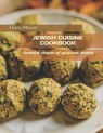Jewish Cuisine Cookbook - Hans Meyer - 9798741013885