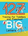 12Z Tracing For Toddlers and Preschool BIG Letters: Letters and number tracing, Alphabet learning for toddlers and pre-schoolers. - Ester Howland - 9798741334379