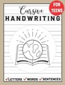 Cursive Handwriting for Teens: Cursive Writing for Young Adults, Learn & Practice Writing in Cursive ( Writing Book for Teens) - Sultana Publishing - 9798744715977