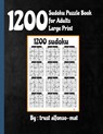 1200 sudoku puzzle book for adults large print - Trust Alfonso-Mat - 9798745538025