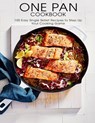 One Pan Cookbook: 100 Easy Single Skillet Recipes to Step Up Your Cooking Game - Shawn Eric Allen - 9798748529426