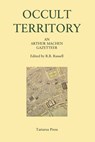 Occult Territory: An Arthur Machen Gazetteer - R. B. Russell - 9798748620154