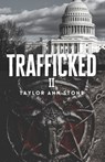 Trafficked II: Marlene's Story of Justice, A Teen Thrilling Kidnap Suspense Crime Fiction Novel - Taylor Ann Stone - 9798749423693