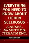 Everything you need to know about Lichen Sclerosus: Causes, Symptoms, Treatment - Bizmove Health - 9798749856194