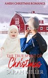 The True Spirit of Christmas - Sarah Miller - 9798757606866