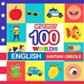 my first 100 words English-Haitian creole - Queenie Blake - 9798759681465