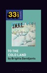 J.M.K.E.'s To the Cold Land - Brigitta (Researcher Davidjants - 9798765103111