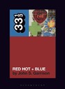 Various Artists' Red Hot + Blue - Professor John S. (Independent Scholar Garrison - 9798765106631