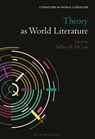 Theory as World Literature - Jeffrey R. Di Leo - 9798765108659