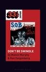 S.O.B.’s Don’t Be Swindle - Mahon (Associate Professor of History Murphy ; Professor Ran (Associate Professor of Asian Studies Zwigenberg - 9798765108956