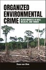 Organized Environmental Crime - Daan van (Utrecht University Uhm - 9798765122716