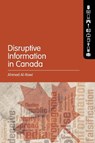 Disruptive Information in Canada - Ahmed (Simon Fraser University Al-Rawi - 9798765132500