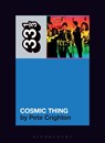The B-52s' Cosmic Thing - Pete (Freelance writer Crighton - 9798765133125