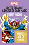 Doctor Strange: A Decade of Dark Magic - Stuart (Freelance Writer Moore - 9798765137543