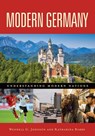 Modern Germany - Wendell G. Johnson - 9798765141113