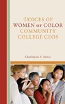 Voices of Women of Color Community College CEOs - CharMaine Hines - 9798765145449