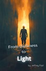 From Darkness to Light - Jeffrey Fazl - 9798765206409