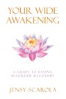 Your Wide Awakening - Jensy Scarola - 9798765262078