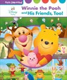 Disney Baby Winnie the Pooh and His Friends, Too!: First Look and Find - Pi Kids - 9798765409770