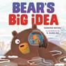 Bear's Big Idea - Sandra Nickel - 9798765610176